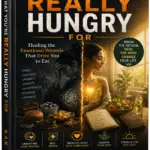 WHAT YOU'RE REALLY HUNGRY FOR